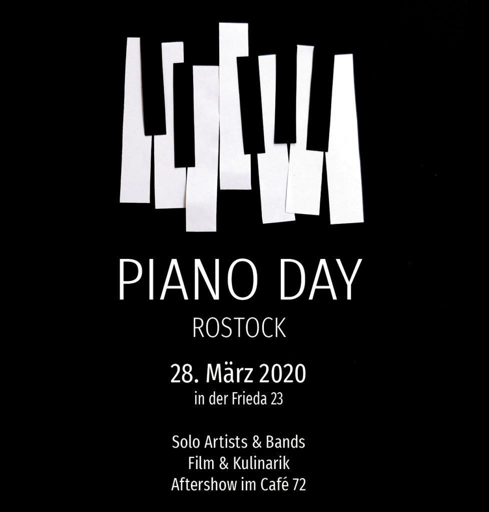 Piano Day Rostock, 28.3.2020 14 Uhr in der Frida 23.