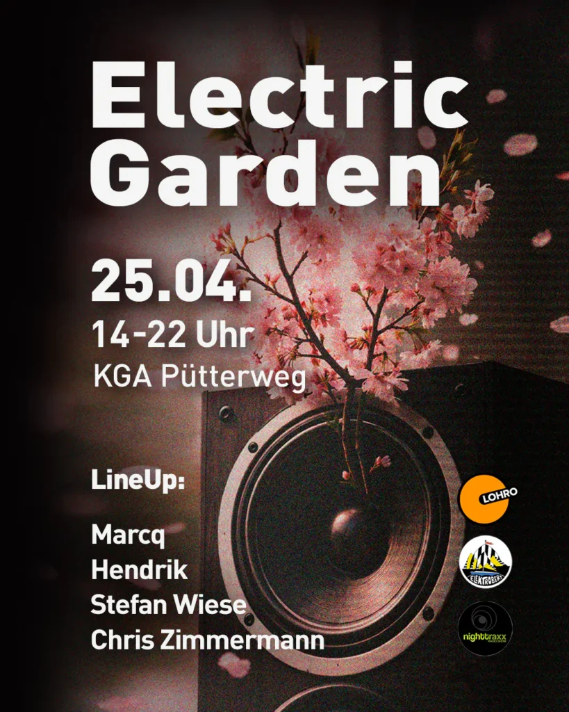 Electric Garden 25.4. 14 Uhr KGA Pütterweg